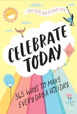 Celebrate Today : Guided Journal