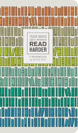 Read Harder (A Reading Log):Track Books, Chart Progress