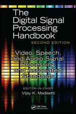 Video, Speech, and Audio Signal Processing and Associated Standards