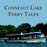 Conneaut Lake Ferry Tales