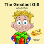 The Greatest Gift: from God, to You