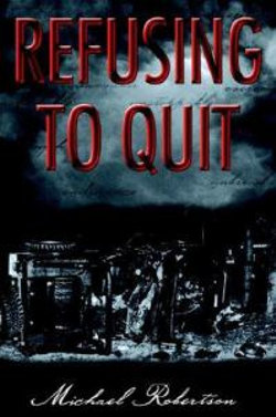 Refusing to Quit