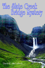 The Slate Creek Bridge Mystery