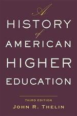A History of American Higher Education