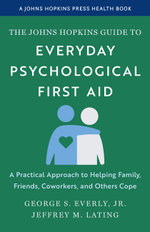 The Johns Hopkins Guide to Everyday Psychological First Aid