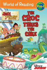 Jake and the Never Land Pirates: Croc Takes the Cake, The