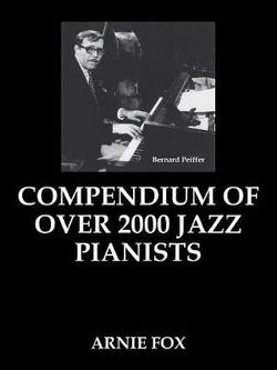 Compendium of Over 2000 Jazz Pianists