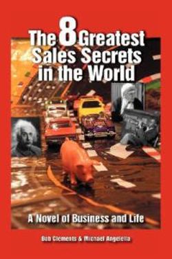 The 8 Greatest Sales Secrets in the World