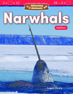 Amazing Animals: Narwhals