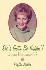 She's Gotta Be Kiddin'!