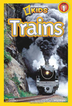 National Geographic Kids Readers: Trains
