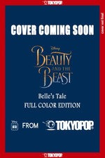 Disney Manga: Beauty and the Beast - Belle's Tale (Full-Color Edition)