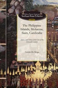 The Philippine Islands, Moluccas, Siam, Cambodia, Japan, and China