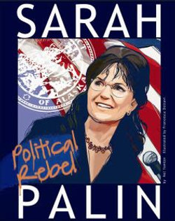 Sarah Palin: Political Rebel (American Graphic)