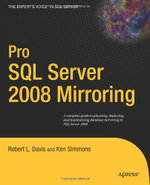 Pro SQL Server 2008 Mirroring