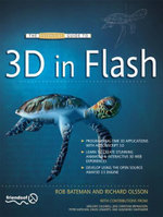 The Essential Guide to 3D in Flash The Essential Guide to 3D in Flash