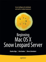 Beginning Mac OS X Snow Leopard Server