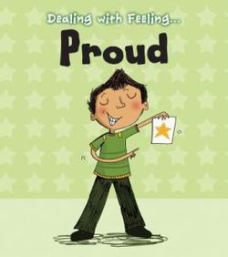 Dealing with Feeling Proud (Dealing with Feeling...)