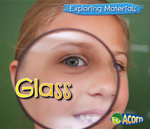 Exploring Materials Glass