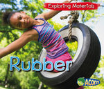 Exploring Materials Rubber