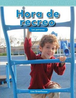 Hora de recreo (Recess Time) (Spanish Version)