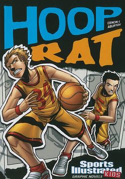 Hoop Rat (Sports Illustrated Kids Graphic Novels)