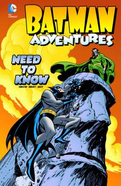 Batman Adventures: Need to Know