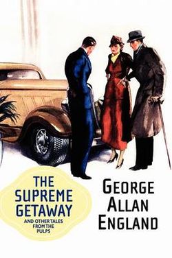 The Supreme Getaway and Other Tales from the Pulps