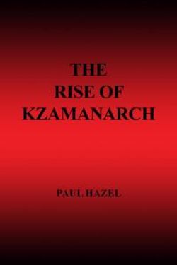 The Rise of Kzamanarch