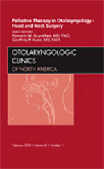 Palliative Therapy in Otolaryngology - Head and Neck Surgery, An Issue of Otolaryngologic Clinics: Volume 42-1