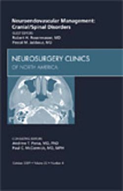 Neuroendovascular Management: Cranial/Spinal Disorders, An Issue of Neurosurgery Clinics: Volume 20-4