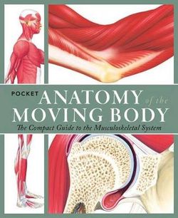 Pocket Anatomy of the Moving Body