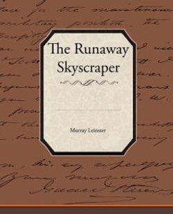 The Runaway Skyscraper
