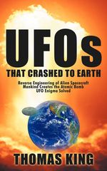 UFOs That Crashed to Earth UFOs That Crashed to Earth