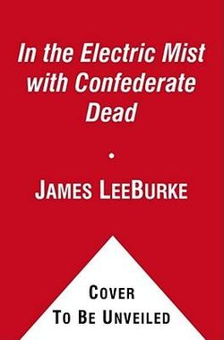 In the Electric Mist with Confederate Dead
