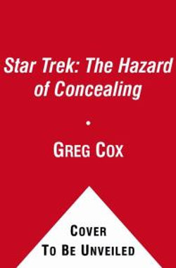 Star Trek: the Hazard of Concealing