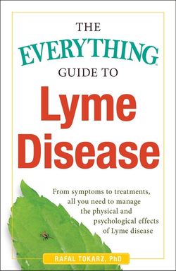 Everything Guide To Lyme Disease