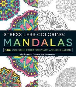 Stress Less Coloring - Mandalas