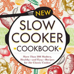 The New Slow Cooker Cookbook