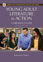 Young Adult Literature in Action: A Librarian's Guide