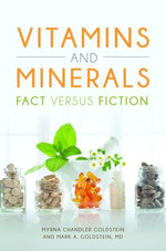 Vitamins and Minerals: Fact versus Fiction