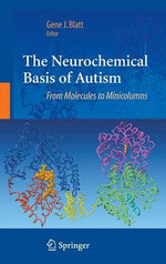 The Neurochemical Basis of Autism