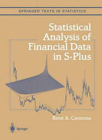 Statistical Analysis of Financial Data in S-Plus Statistical Analysis of Financial Data in S-Plus