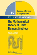 The Mathematical Theory of Finite Element Methods