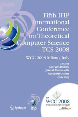 Fifth IFIP International Conference on Theoretical Computer Science - TCS 2008