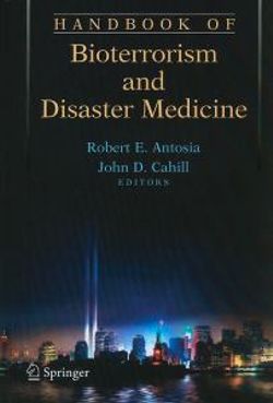 Handbook of Bioterrorism and Disaster Medicine