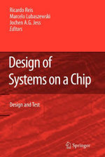 Design of Systems on a Chip: Design and Test