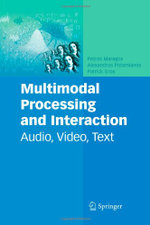 Multimodal Processing and Interaction