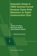 Systematic Design of CMOS Switched-Current Bandpass Sigma-Delta Modulators for Digital Communication Chips