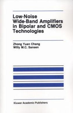Low-Noise Wide-Band Amplifiers in Bipolar and CMOS Technologies